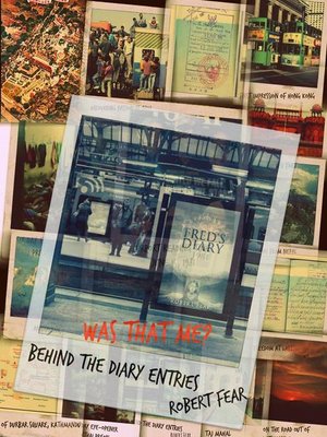 cover image of Was That Me? Behind the Diary Entries